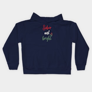 Sober and Bright, Sobriety Christmas Kids Hoodie